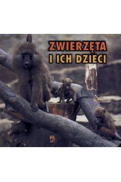 Zwierz�ta i ich dzieci (twarda oprawa)