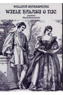 Wiele ha�su o nic - Shakespeare William