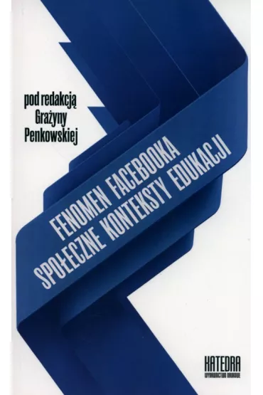 Fenomen Facebooka - Gra�yna Penkowska