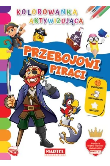 Przebojowi piraci. Kolorowanka aktywizuj�ca