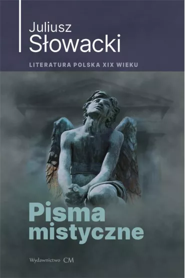 Pisma mistyczne - Juliusz S�owacki