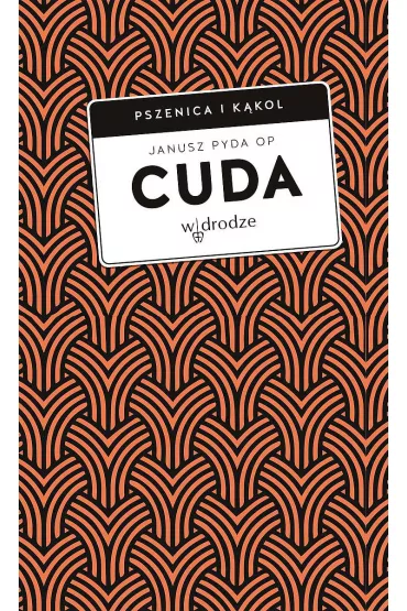 Cuda - Janusz Pyda