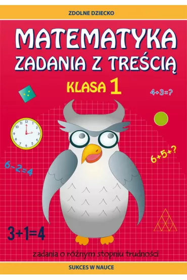 Matematyka Zadania z tre�ci�. Klasa 1 - Ewa Buczkowska