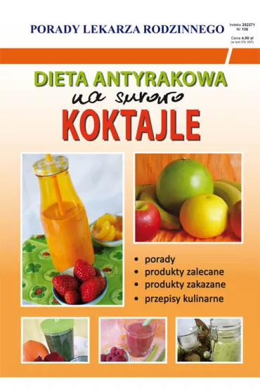 Dieta antyrakowa Na surowo Koktajle - Monika von Basse