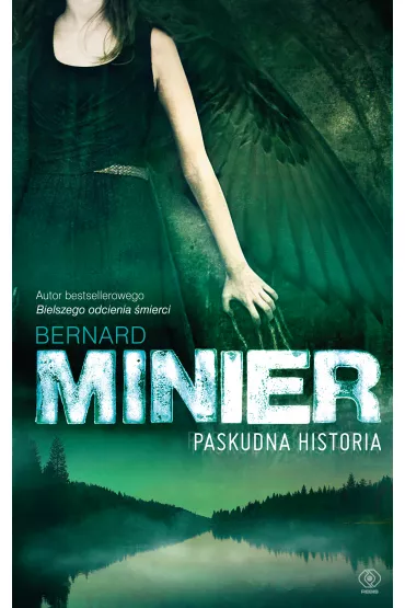 Paskudna historia - Bernard Minier