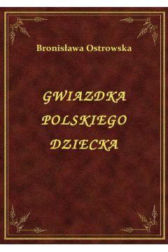 eBook Gwiazdka Polskiego Dziecka epub