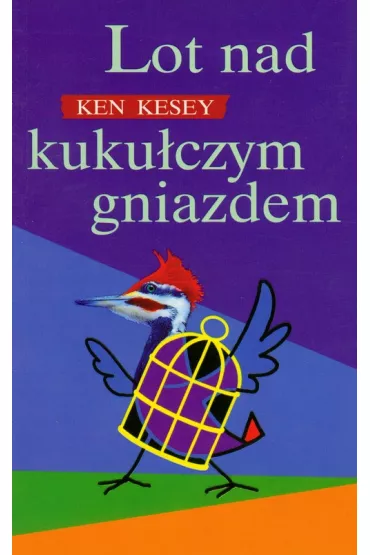 Lot nad kuku�czym gniazdem - Ken Kesey