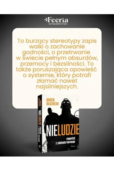 Nieludzie. Reporta� z zak�adu karnego - Marcin, Majchrzak