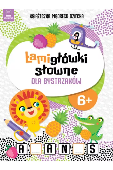 Ksi��eczka m�drego dziecka. �amig��wki s�owne dla bystrzak�w