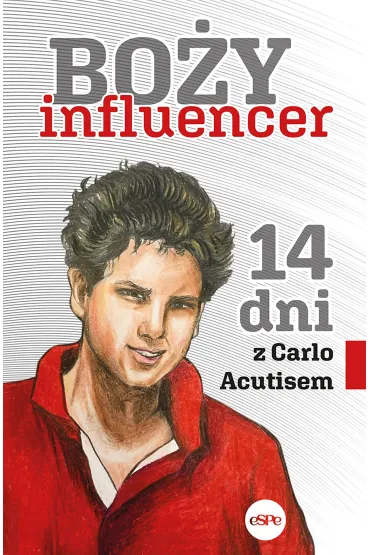 Bo�y influencer. 14 dni z Carlem Acutisem - red Patryk Reczek CSsR