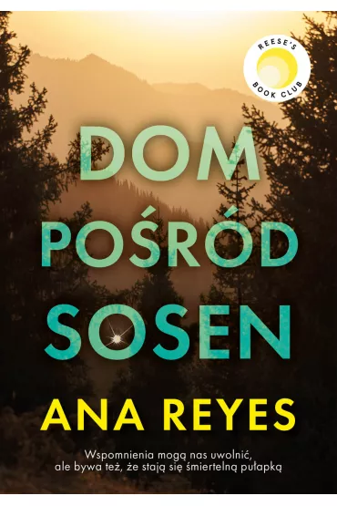 Dom po�r�d sosen - Ana Reyes