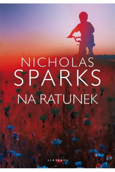 Na ratunek - Nicholas Sparks