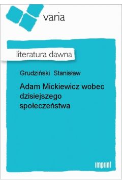 eBook Adam Mickiewicz wobec dzisiejszego spoeczestwa epub
