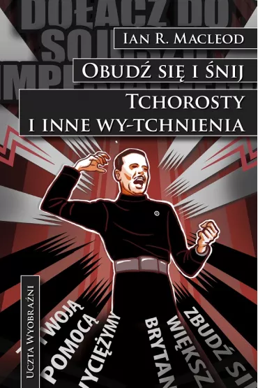 eBook Tchorosty i inne wy-tchnienia / Obud� si� i �nij mobi epub - Ian R. MacLeod