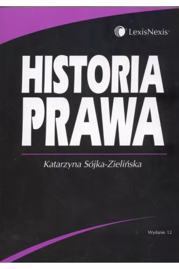 Historia prawa - Katarzyna S�jka-Zieli�ska