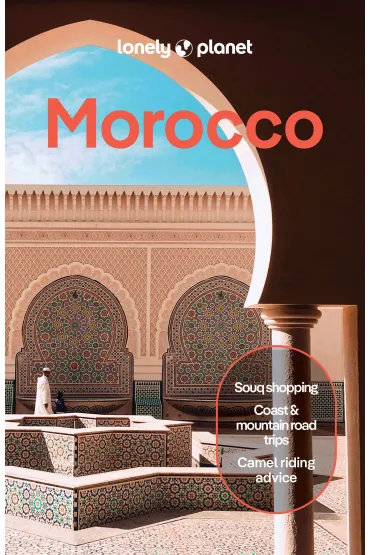 Morocco. Lonely Planet - Jade Bremner, Helen  Ranger, Narina Exelby
