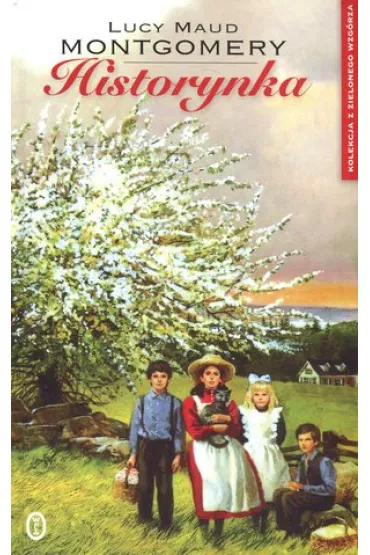 Historynka - Lucy Maud Montgomery