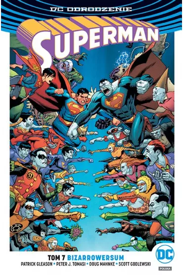 DC Odrodzenie Bizzarowersum. Superman. Tom 7 - James Robinson, Peter J. Tomasi, Patrick Gleason