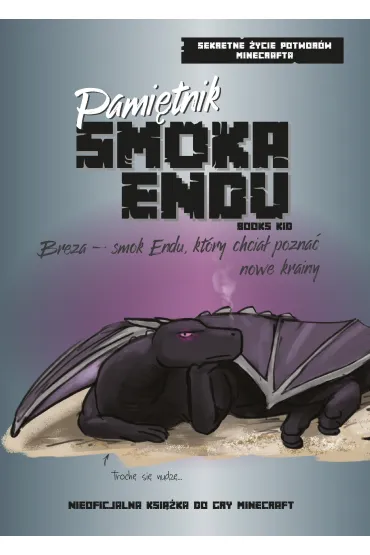 Pami�tnik Smoka Endu. Breza - Smok Endu, kt�ry chcia� pozna� nowe krainy - Forrest Hayes