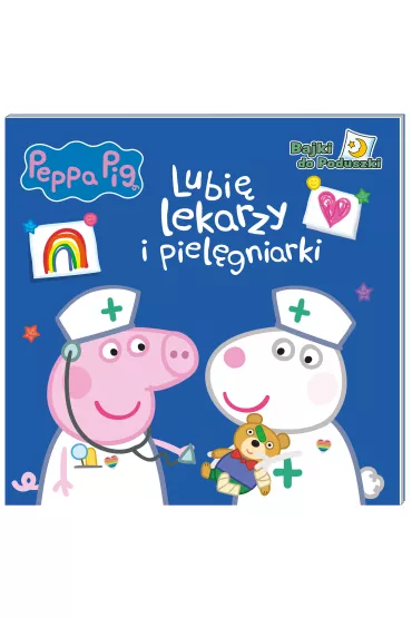 Peppa Pig Bajki do poduszki cz�� 9. Lubi� lekarzy i piel�gniarki
