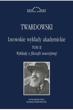 eBook Lwowskie wykady akademickie, tom II - Wykady z historii filozofii, cz III - Wykady z filozofii nowoytnej pdf