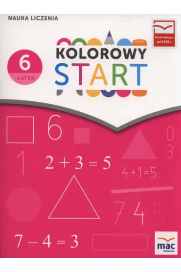 Kolorowy start. Nauka liczenie 6-latek * - Wies�awa �aba-�abi�ska