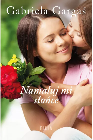 Namaluj mi s�o�ce - Gabriela Garga�