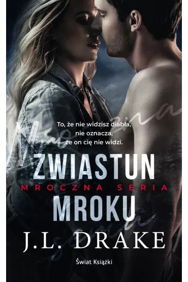 Zwiastun mroku. Mroczna seria. Tom 1 - J. L. Drake