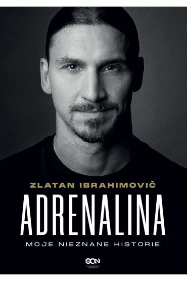 Adrenalina. Moje nieznane historie