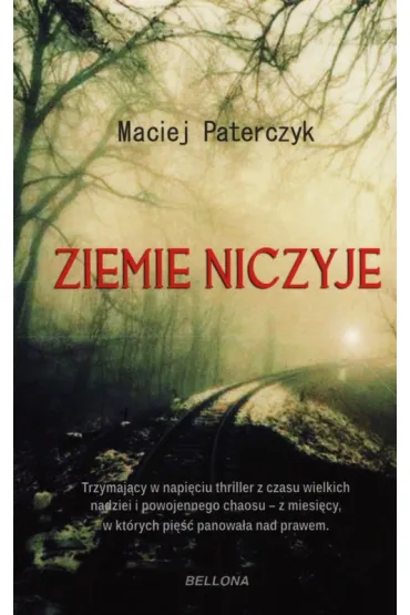 Ziemie niczyje - Maciej Paterczyk