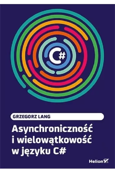 Asynchroniczno�� i wielow�tkowo�� w j�zyku C# - Grzegorz Lang