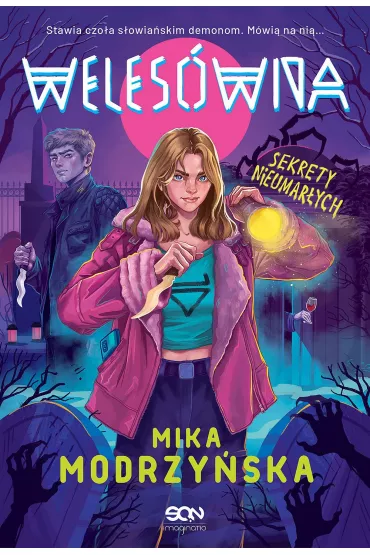 Weles�wna. Sekrety nieumar�ych - Mika Modrzy�ska