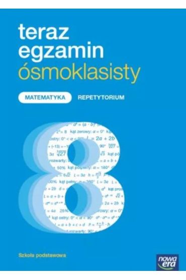 Teraz egzamin smoklasisty. Matematyka Repetytorium 2021