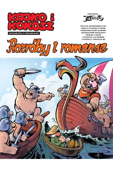Kajko i Kokosz. Opowie�ci z Mirmi�owa. Rozr�by i romanse - Tomasz Samojlik, Maciej Kur