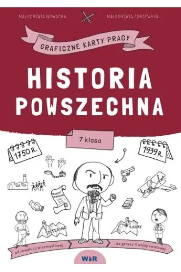 Historia powszechna graficzne karty pracy dla klasy 7 - Ma�gorzata Nowacka, Ma�gorzata  Torzewska