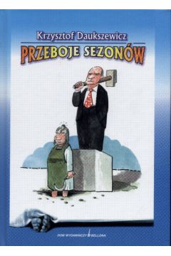 Przeboje sezon�w - Daukszewicz Krzysztof (twarda oprawa)