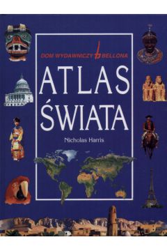 Atlas �wiata - Harris Nicholas (twarda oprawa) - Harris Nicholas