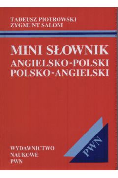Mini s�ownik angielsko - polski i polsko-angielski - Piotrowski Tadeusz i Saloni Zygmunt - Piotrowski Tadeusz i Saloni Zygmunt