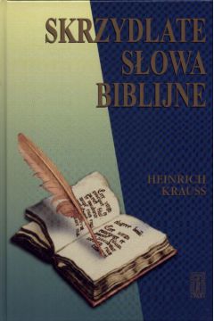 Skrzydlate s�owa biblijne - Krauss Heinrich - Krauss Heinrich
