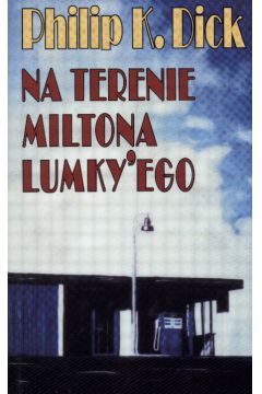 Na terenie Miltona Lumky'ego - Dick Philip