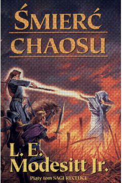 �mier� chaosu - Modesitt L.E. - L. E. Modesitt