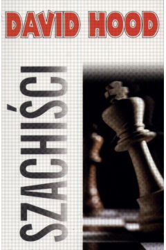 Szachi�ci - Hood David - David Hood