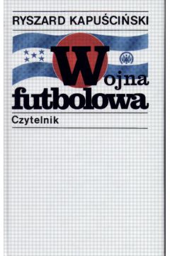 Wojna futbolowa - Kapu�ci�ski Ryszard