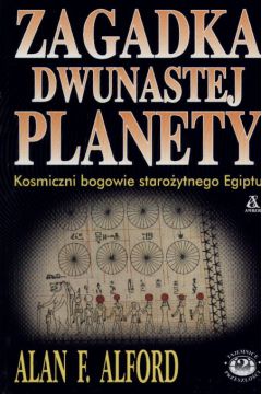 Zagadka dwunastej planety - Alford Alan F. (twarda oprawa) - Alan F. Alford