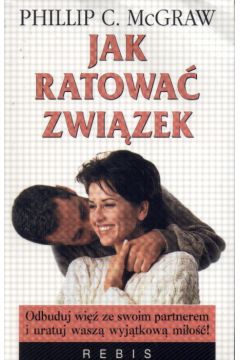 Jak ratowa� zwi�zek - McGraw Phillip - Phillip McGraw