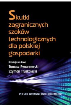 Skutki zagranicznych szokw technologicznych dla polskiej gospodarki