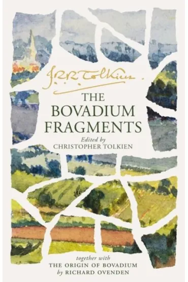 The Bovadium Fragments. Together with `the Origin of Bovadium` by Richard Ovenden - J. R. R. Tolkien