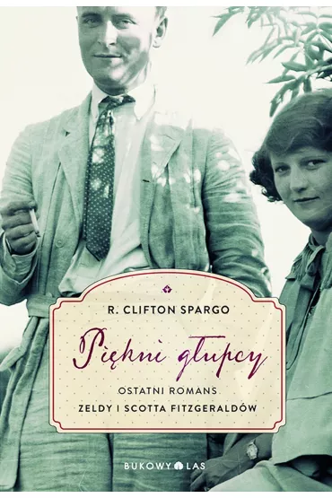 Pi�kni g�upcy - Clifton R Spargo