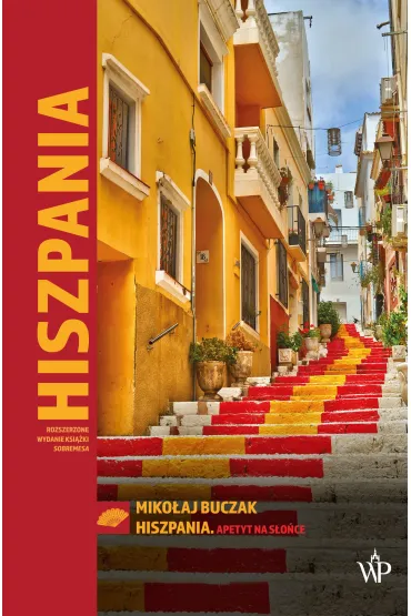 Hiszpania. Apetyt na s�o�ce - Miko�aj  Buczak