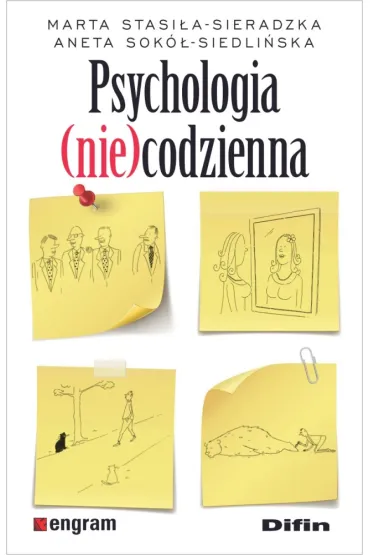 Psychologia (nie)codzienna - Aneta  Sok�-Siedli�ska, Marta  Stasi�a-Sieradzka